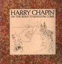 LP - Harry Chapin - On The Road To Kingdom Come