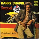 7inch Vinyl Single - Harry Chapin - Sequel