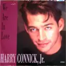 7inch Vinyl Single - Harry Connick, Jr. - We Are In Love