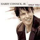 CD - Harry Connick, Jr. - Only You