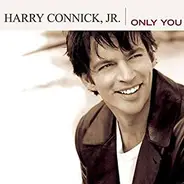 Harry Connick, Jr. - Only You