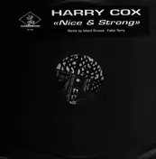 Harry Cox - Nice & Strong