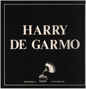 Harry de Garmo - Harry De Garmo