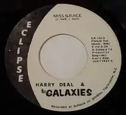 Harry Deal And The Galaxies - Miss Grace / Stay