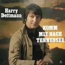 LP - Harry Dettmann - Komm Mit Nach Tennessee
