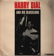 Harry Dial - Harry Dial And His Blusicians