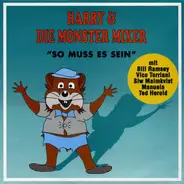 Harry & Die Monster Mixer - So Muss Es Sein