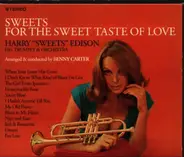 Harry Edison - Sweets For The Sweet Taste Of Love / When The Lights Are Low