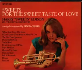 harry edison - Sweets For The Sweet Taste Of Love / When The Lights Are Low