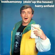 Harry Enfield - Loadsamoney (Doin' Up The House)