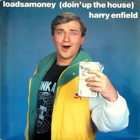 Harry Enfield - Loadsamoney (Doin' Up The House)