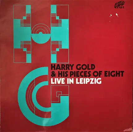 Harry Gold And His Pieces Of Eight - Live In Leipzig