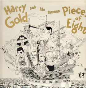 Harry Gold - Harry Gold and his famous Pieces of Eight