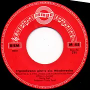 7inch Vinyl Single - Harry Graf / Udo Spitz - Irgendwann Gibt's Ein Wiedersehn / 7 Wochen Nach Bombay