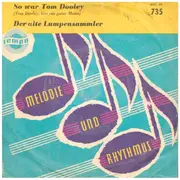 7inch Vinyl Single - Harry Graf Und Die Terries / Das Bergner-Duo - So War Tom Dooley (Tom Dooley, Bist Ein Guter Mann) / Der Alte Lumpensammler - Mono