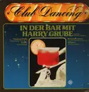 LP - Harry Grube - In Der Bar Mit Harry Grube