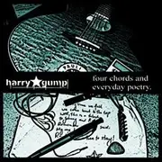 CD - Harry Gump - Four Chords And Everyday Poetry - Slipcase