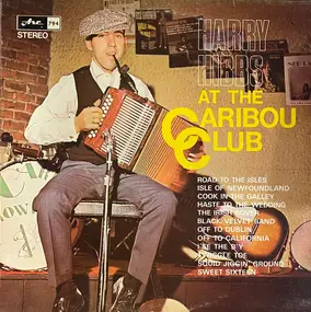 Harry Hibbs - At The Caribou Club