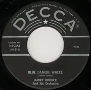 Harry Horlick And His Orchestra - Blue Danube Waltz / Where The Citrons Bloom