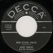 Harry Horlick And His Orchestra - Blue Danube Waltz / Where The Citrons Bloom