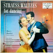 Harry Horlick And His Orchestra - Strauss Waltzes For Dancing