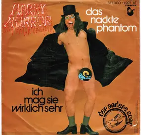 Harry Horror - Das Nackte Phantom / Ich Mag Sie Wirklich Sehr