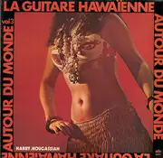 LP - Harry Hougassian - La Guitare Hawaïenne Autour Du Monde Vol 3
