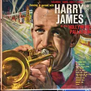 LP - Harry James - Dancing In Person With Harry James At The Hollywood Palladium - Mono