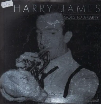 Harry James - Life Goes to a Party