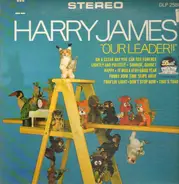 Harry James - Our Leader!