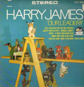 Harry James - Our Leader!