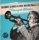LP - Harry James & His Musicmakers - Trumpet Blues - Rare Performances