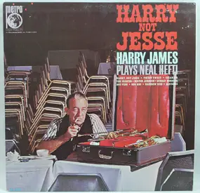 Harry James - Harry, Not Jesse