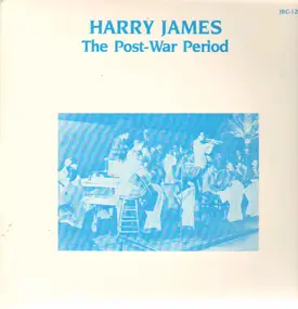 Harry James - The Post-War Period