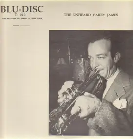 Harry James - The Unheard...