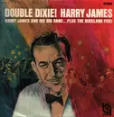 LP - Harry James And His Orchestra ...Plus The Dixieland Five - Double Dixie