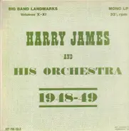 Harry James And His Orchestra - 1948-49