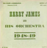 Harry James And His Orchestra - 1948-49