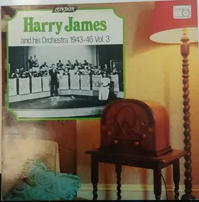 Harry James - 1943-1946 Vol.3