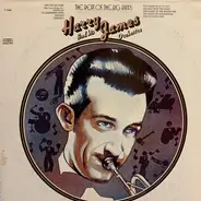 Harry James And His Orchestra - The Beat Of The Big Bands: Harry James And His Orchestra