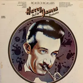 Harry James - The Beat Of The Big Bands: Harry James And His Orchestra