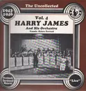 LP - Harry James And His Orchestra - The Uncollected Vol. 4 1943-1946 - prev unreleased