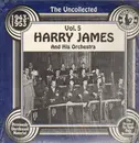 LP - Harry James And His Orchestra - The Uncollected Vol. 5 1943-1953 - prev unreleased