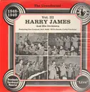 LP - Harry James And His Orchestra - The Uncollected Vol. III 1948-1949 - prev unreleased, Still Sealed