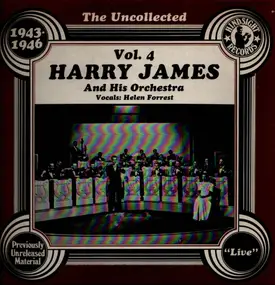 Harry James - The Uncollected, 1943-46 Volume 4