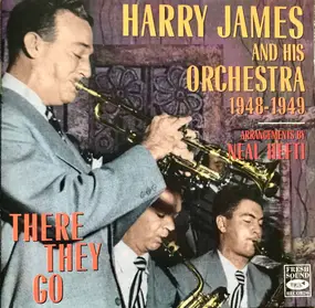 Harry James - There They Go
