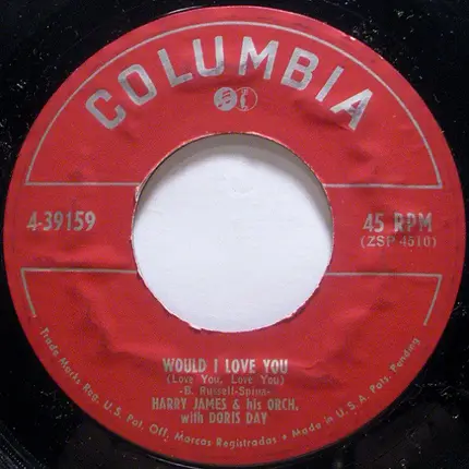 Harry James And His Orchestra With Doris Day / Doris Day With Harry James And His Orchestra - Would I Love You / Lullaby Of Broadway