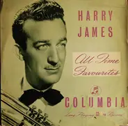 Harry James And His Orchestra - All-Time Favorites By Harry James