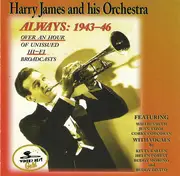 CD - Harry James And His Orchestra - Always: 1943-46