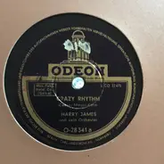 Harry James And His Orchestra - Crazy Rhythm / Blues In The Night